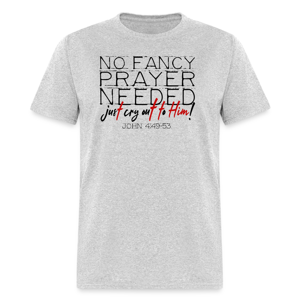 No Fancy Prayer Needed - heather gray