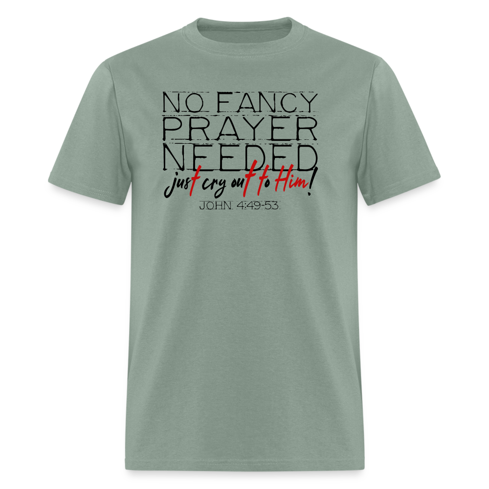 No Fancy Prayer Needed - sage