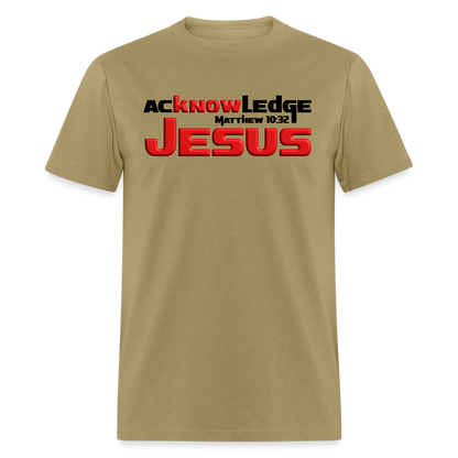 Acknowledge Jesus - khaki