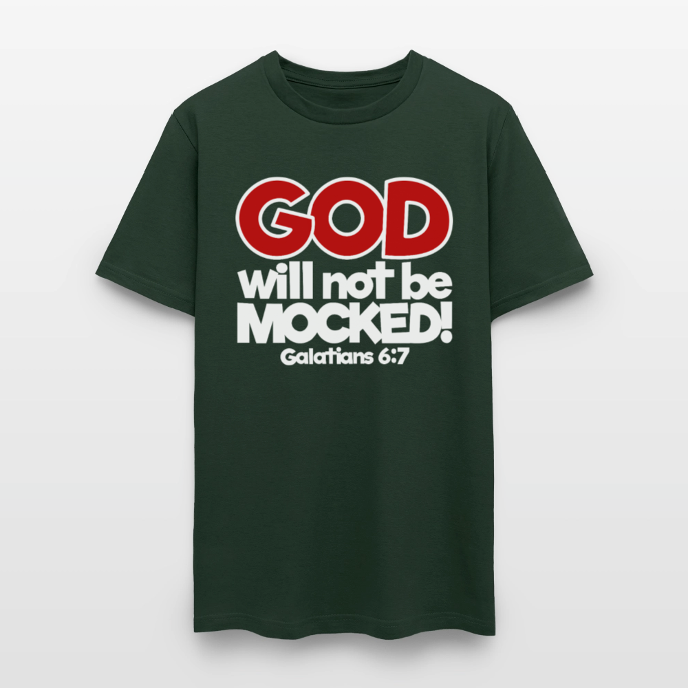 God Will Not Be Mocked - forest green