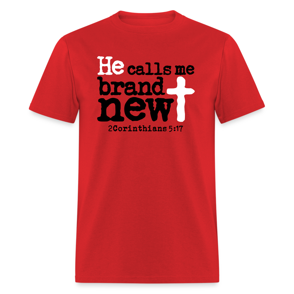 He Calls Me Brand New - red