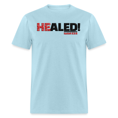 He Healed - powder blue
