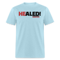 He Healed - powder blue