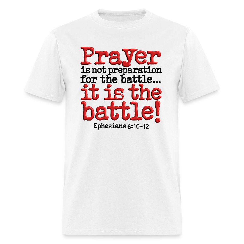Prayer Is The Battle - white