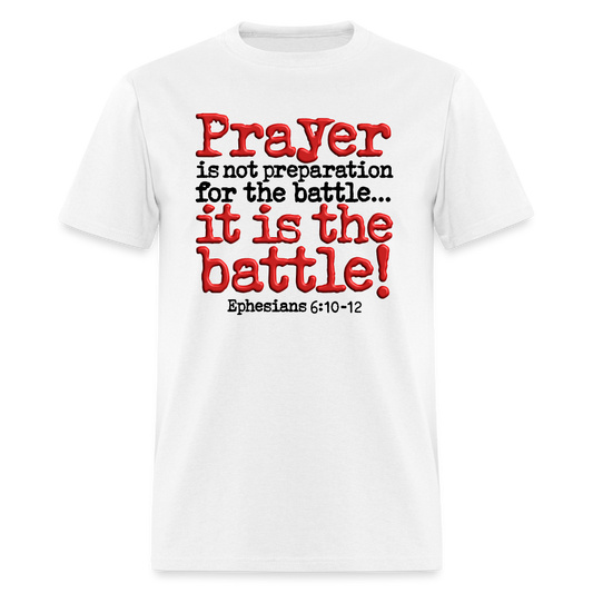 Prayer Is The Battle - white