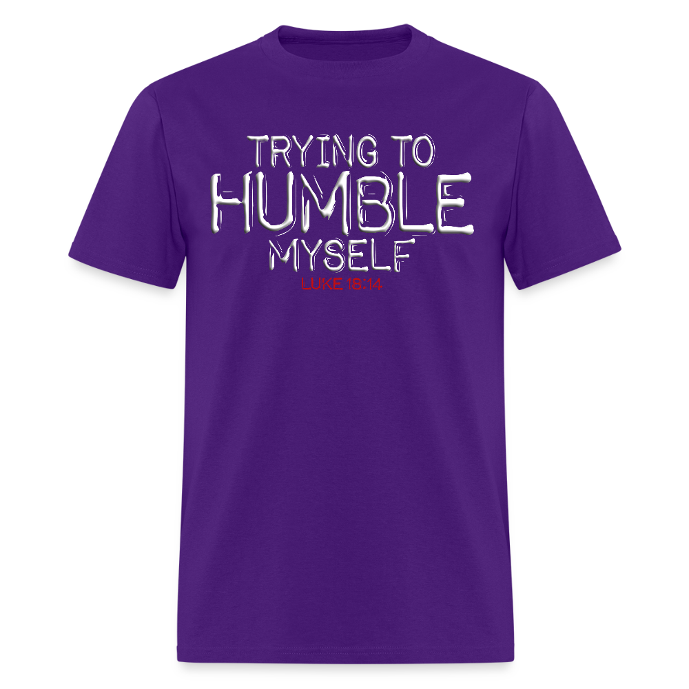 Trying to Humble Myself - purple