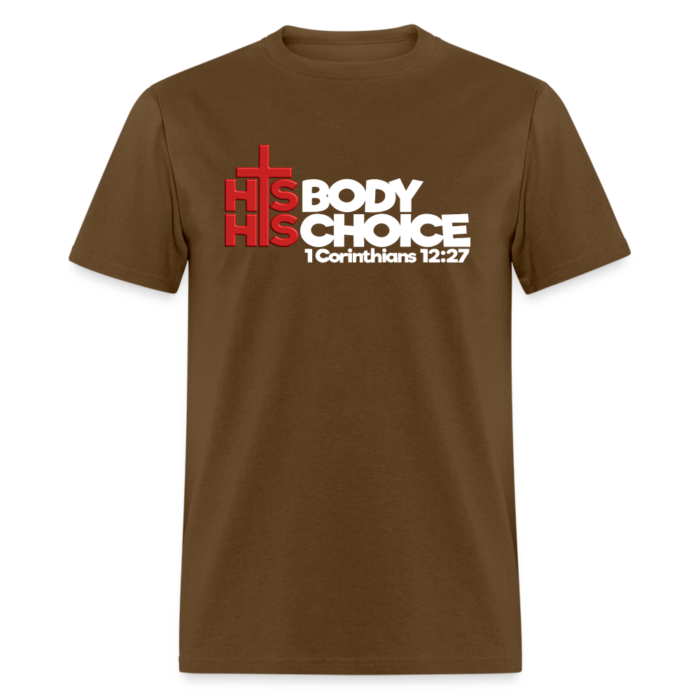 His Body His Choice - brown
