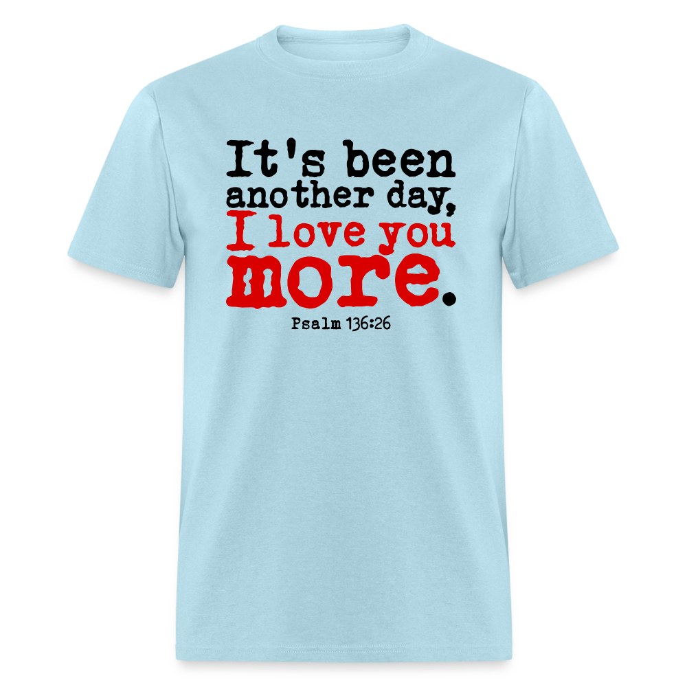 Another Day I Love You More - powder blue