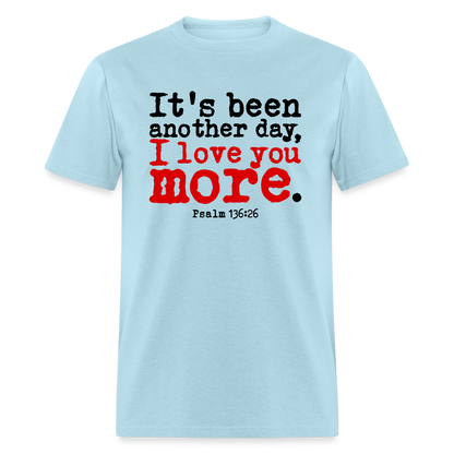 Another Day I Love You More - powder blue