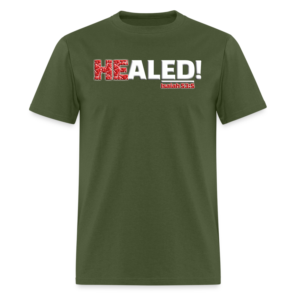 He Healed - military green