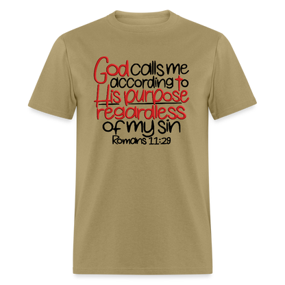 God Calls Me Regardless of My Sin - khaki