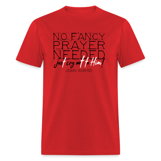 No Fancy Prayer Needed - red