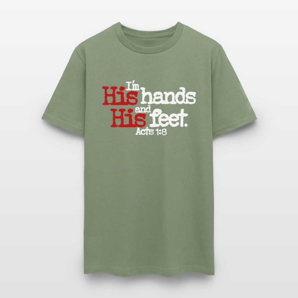 I'm His Hands His Feet - military green