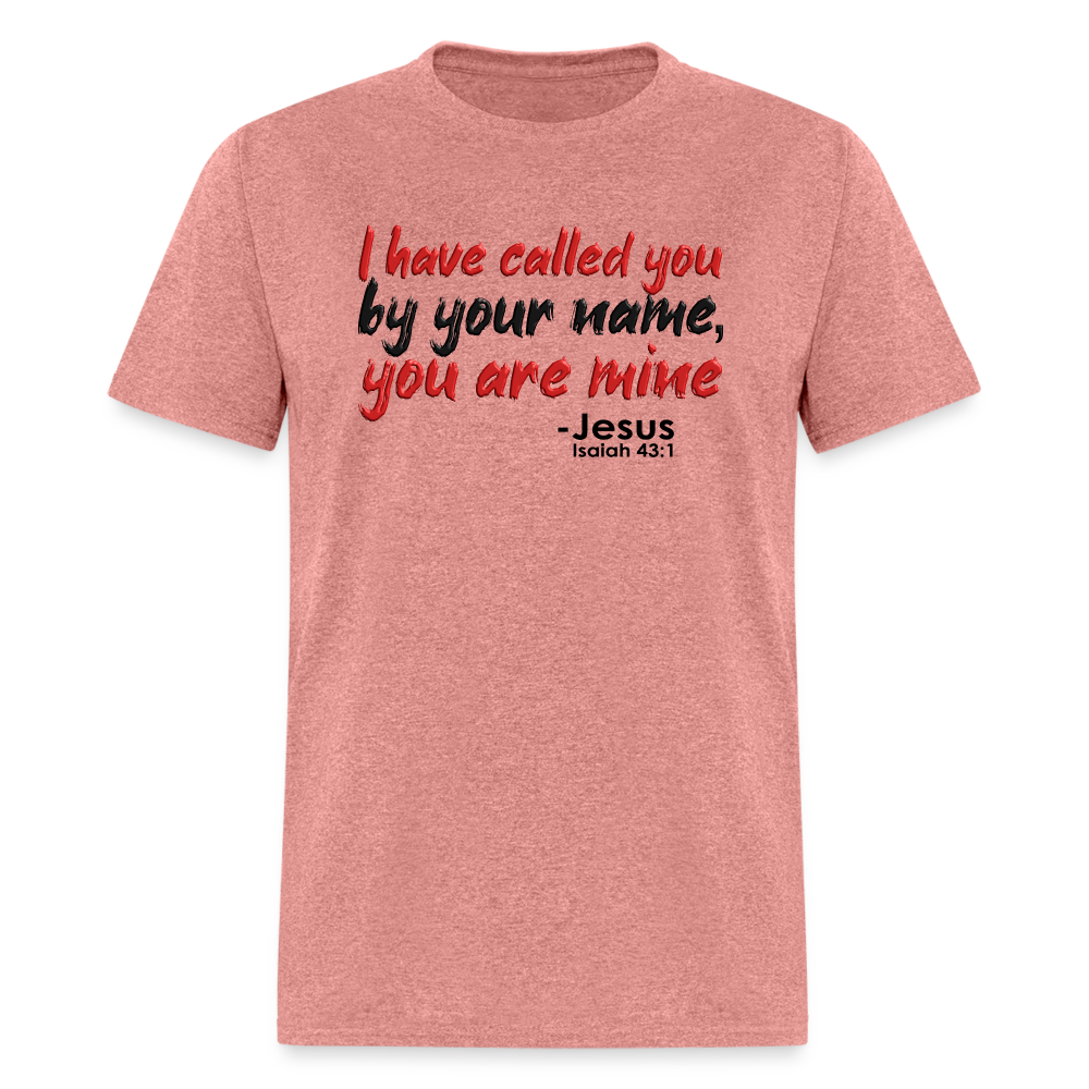I Have Called You By Name - heather mauve