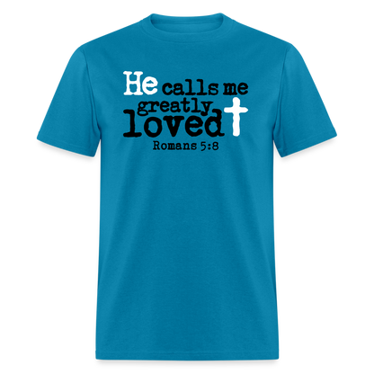 He Calls Me Greatly Loved - turquoise