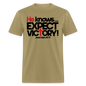 He Knows Expect Victory - khaki