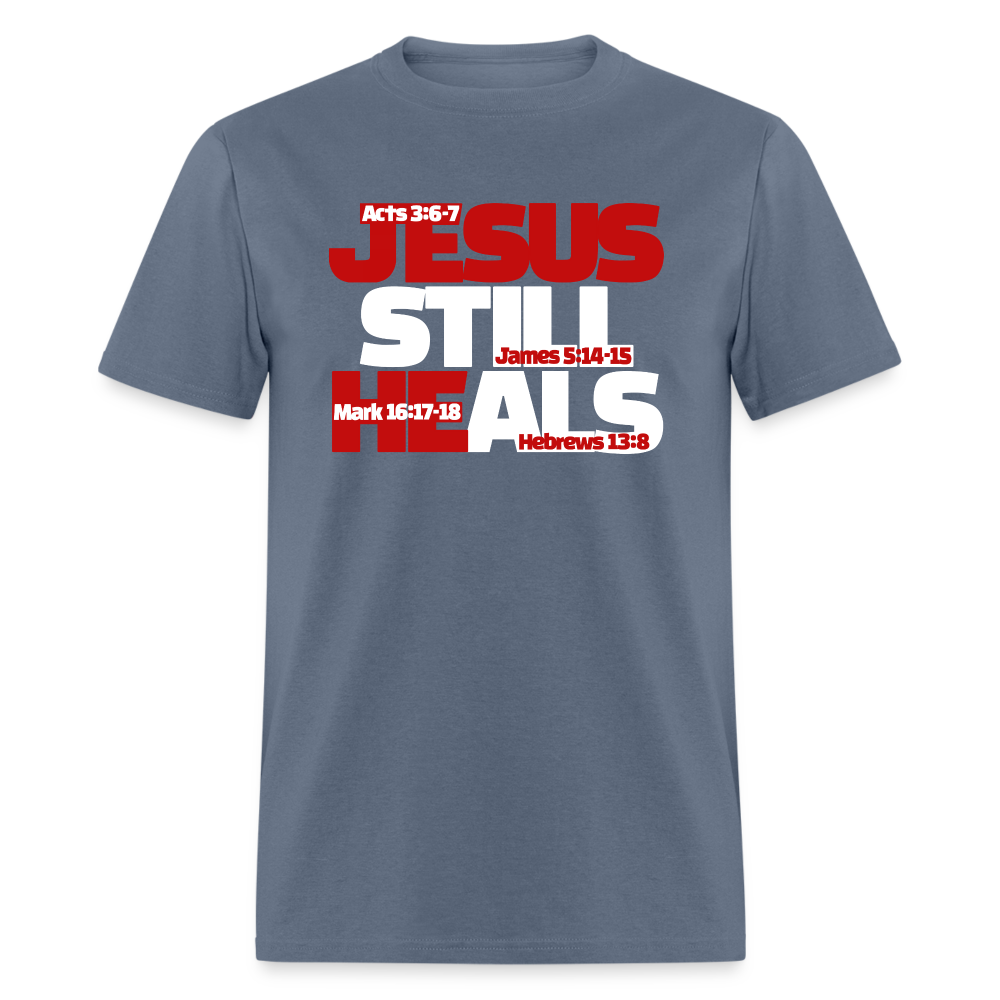 Jesus Still Heals - denim