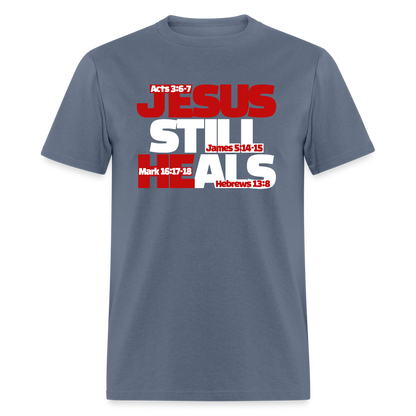 Jesus Still Heals - denim