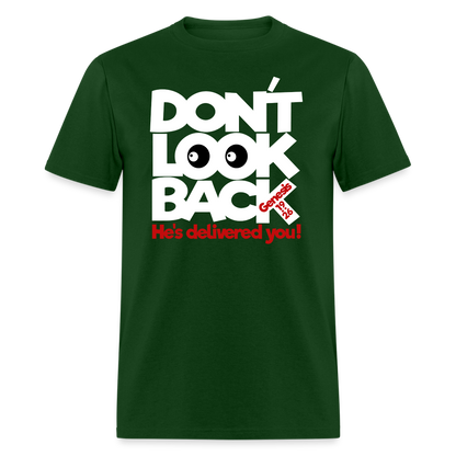 Don't Look Back - forest green