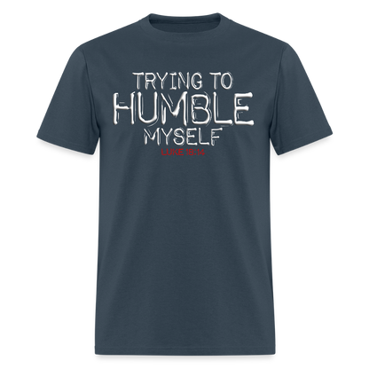 Trying to Humble Myself -  blue dusk