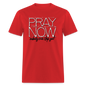 Pray Now - red
