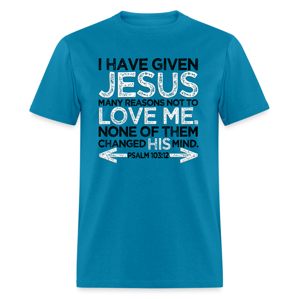 Many Reasons Not to Love Me - turquoise