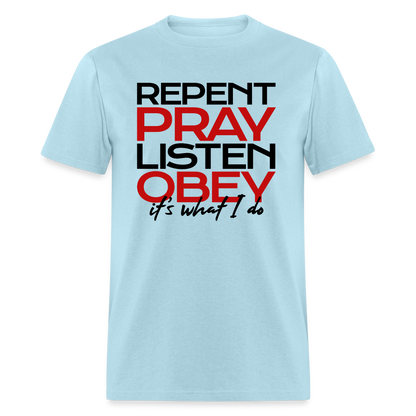 Repent Pray Listen Obey - powder blue