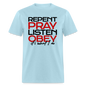 Repent Pray Listen Obey - powder blue