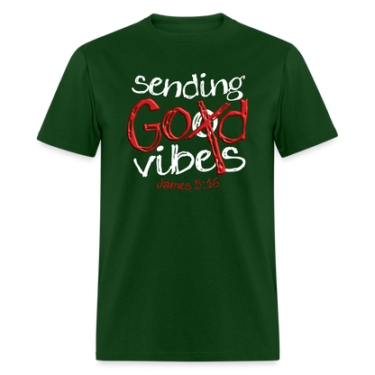 Sending God Vibes - forest green